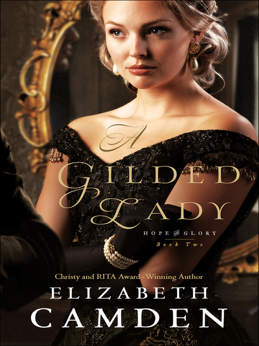 Title details for A Gilded Lady by Elizabeth Camden - Wait list